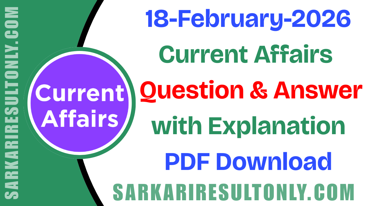 18 February 2026 Current Affairs